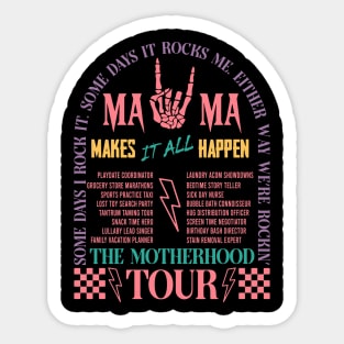 The Motherhood Tour, Some Days I Rock It, Some Days It Rocks Me, Either Way Were Rockin' Sticker
